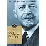 W.E.B. Du Bois: A Biography 1868-1963