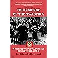 Scourge of the Swastika: A History of Nazi War Crimes During World War ...