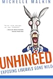 Unhinged: Exposing Liberals Gone Wild