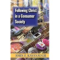 Following Christ in a Consumer Society: The Spirituality of Cultural Resistance