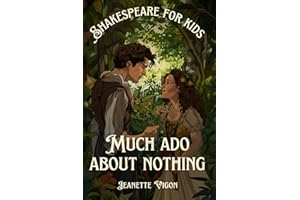 Much Ado About Nothing | Shakespeare for kids: Shakespeare in a language children will understand and love