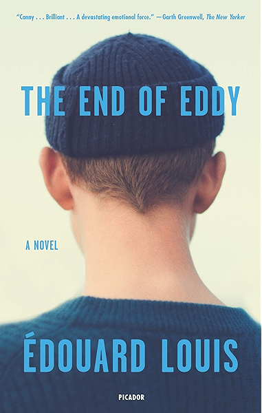 The End Of Eddy A Novel Kindle Edition By Louis Edouard Lucey Michael Literature Fiction Kindle Ebooks Amazon Com