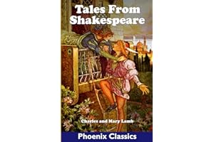 Tales from Shakespeare: Illustrated, Unabridged Original Edition, & Annotated