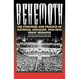 Behemoth: The Structure and Practice of National Socialism, 1933-1944