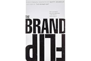 Brand Flip, The: Why customers now run companies and how to profit from it (Voices That Matter)