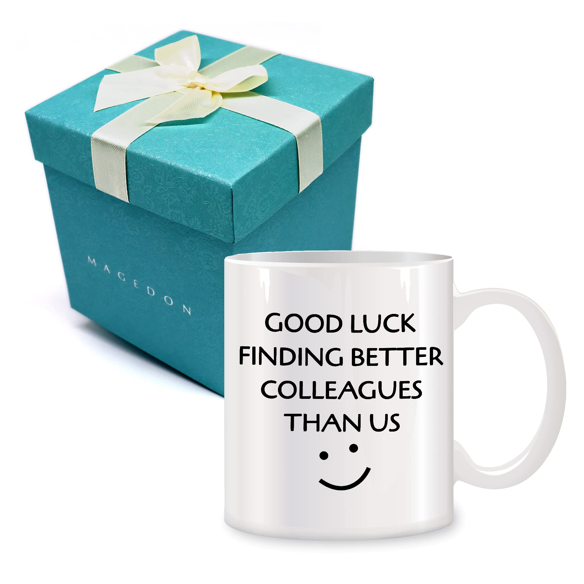 MAGEDON Good Luck Finding Better Colleagues Than Us Coffee Mug 11oz - Leaving Gifts for Colleagues Women Men, Going Away Gift for Coworker Goodbye Farewell
