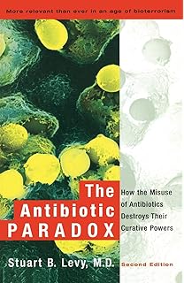 The Antibiotic Era Reform Resistance And The Pursuit Of A - 