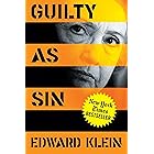 Guilty as Sin: Uncovering New Evidence of Corruption and How Hillary Clinton and the Democrats Derailed the FBI Investigation