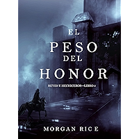 El Peso del Honor (Reyes y Hechiceros—Libro 3) (Spanish Edition) book cover