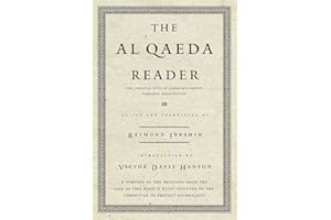 The Al Qaeda Reader: The Essential Texts of Osama Bin Laden's Terrorist Organization