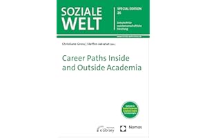 Career Paths Inside and Outside Academia: Special Edition 26 der Zeitschrift „Soziale Welt“