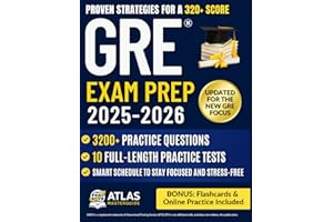 GRE® EXAM PREP: The Strategic Guide to the New GRE Focus | 3,200+ Practice Questions, 10 Full-Length Tests, Proven Strategies & Stress-Free Study Plan for a 320+ Score