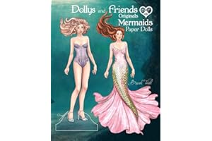 Dollys and Friends Originals, Mermaids Paper Dolls: Fashion Dress Up Collection of an Enchanted Undersea Wardrobe of Tails and Flowing Gowns