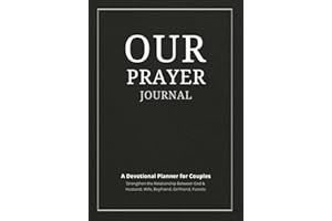 Our Prayer Journal: A Devotional Planner for Couples | Strengthen the Relationship Between God & Husband, Wife, Boyfriend, Gi