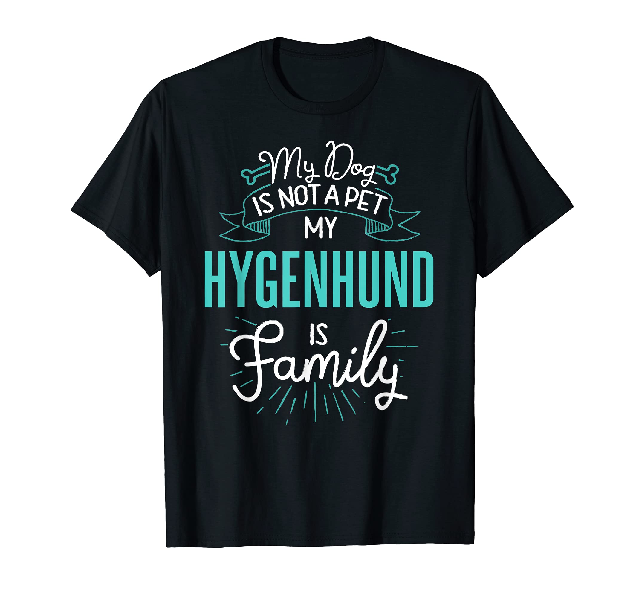 Cute Hygenhund Design Family Dog Giftn T-Shirt