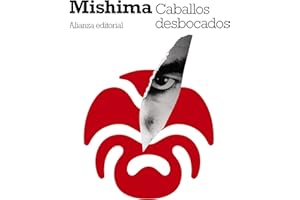 Caballos desbocados: El mar de la fertilidad (2) (El libro de bolsillo - Bibliotecas de autor - Biblioteca Mishima) (Spanish 