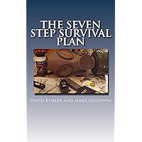 The Seven Step Survival Plan: What You Need to Know if The World Ends Tomorrow book cover