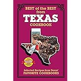 Best of the Best from Texas: Selected Recipes from Texas' Favorite Cookbooks