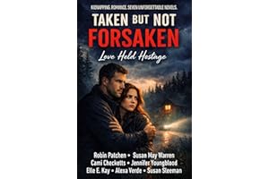 Taken But Not Forsaken: Love Held Hostage