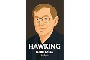 Stephen Hawking: l'essentiel de ses travaux en 100 pages (French Edition)