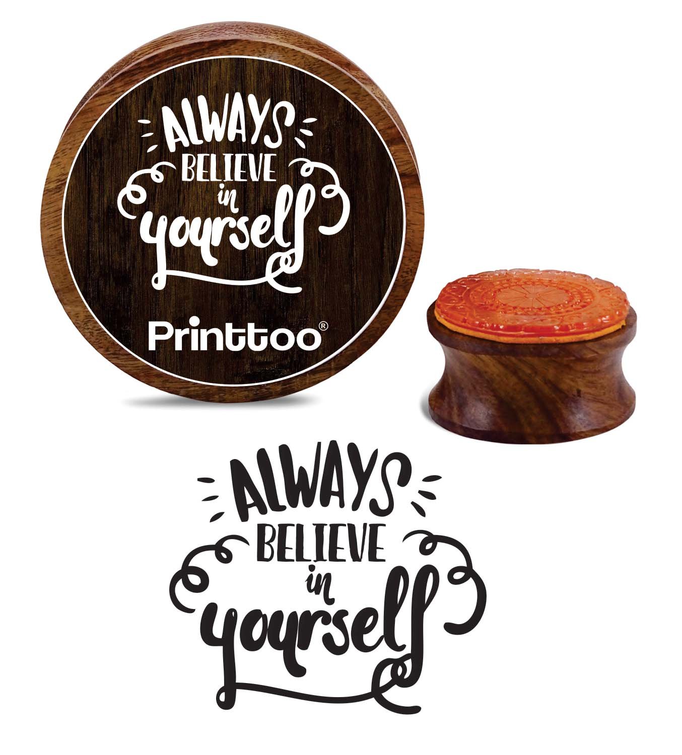 Printtoo Card Making Wooden Rubber Stamp Always Believe in Yourself Craft Textile Stamps-2 Inch