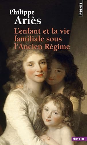 Download L'Enfant et la vie familiale sous l'Ancien Régime PDF
