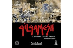Gilgamesh: El hombre ante la muerte (Drama en siete escenas) (Spanish Edition)