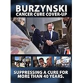 Burzynski: Cancer Cure Cover Up