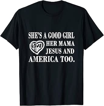 She's a good girl shirt Clearance