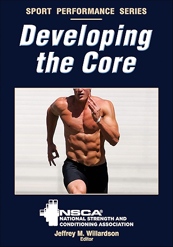 Download Developing the Core (NSCA Sport Performance) (English Edition) PDF
