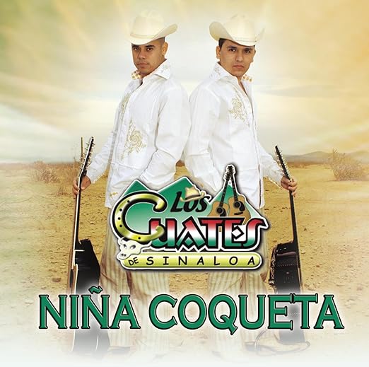 nina coqueta los cuates de sinaloa