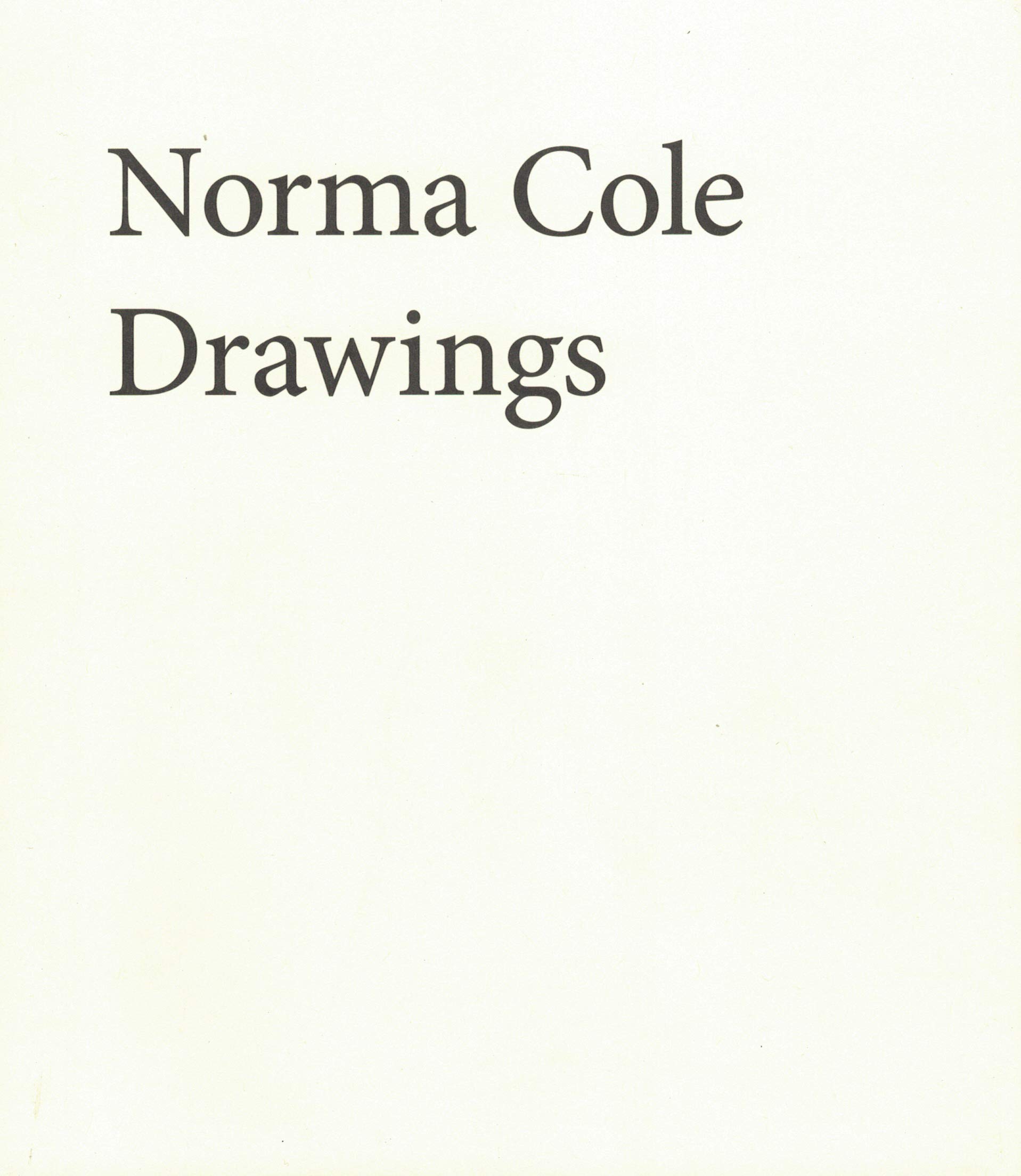 Drawings Cole Norma 9780989313285 Amazon Com Books