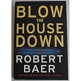 Blow the House Down: A Novel