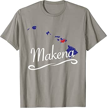 Amazon.com: Makena Hawaii | Cute Souvenir - City State - T-Shirt: Clothing