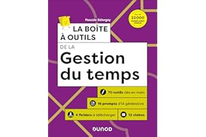La boîte à outils de la gestion du temps - 3e éd.: 70 outils clés en main (French Edition)