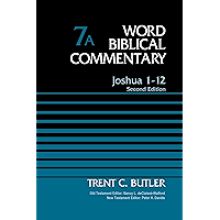 Joshua 1-12, Volume 7A: Second Edition (Word Biblical Commentary) book cover