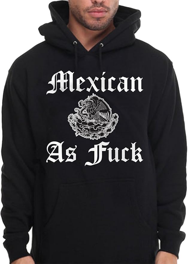 Mexico Hoodie Pullover Sweatshirt Mexican As Fuck Brown