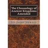 The Chronology of Ancient Kingdoms Amended