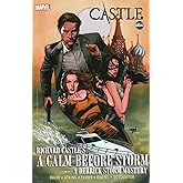 Castle: Richard Castle's A Calm Before Storm (Derek Storm Mystery)