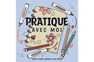 Pratique avec moi: Livre de techniques et de motifs