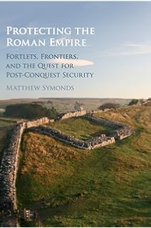 Hadrians Wall And The End Of Empire The Roman Frontier In - 