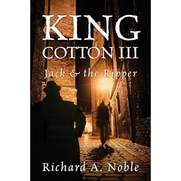 King Cotton: Noble, Richard A: 9781977268525: Amazon.com: Books