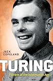 Turing: Pioneer of the Information Age