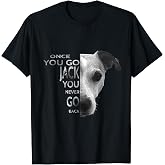 Once You Go Jack Russell Terrier Shirt Gift for Dog Lover T-Shirt