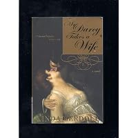 Mr. Darcy Takes a Wife: Pride and... by Berdoll, Linda