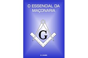 O Essencial da Maçonaria (Portuguese Edition)