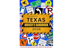 The Essential Texas Driver's Handbook. A Study and Practice Manual For New Drivers To Successfully Obtain Their Driving License or Permit, With 300 ... Seen On The DPS Test and Explained Answers.