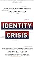 Identity Crisis: The 2016 Presidential Campaign and the Battle for the Meaning of America