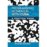 Programming in Parallel with CUDA: A Practical Guide