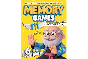 Memory Games For Seniors: 111 Easy Activities and Relaxing Logic Puzzles for Adults and Elderly, Large Print Book with Exciti
